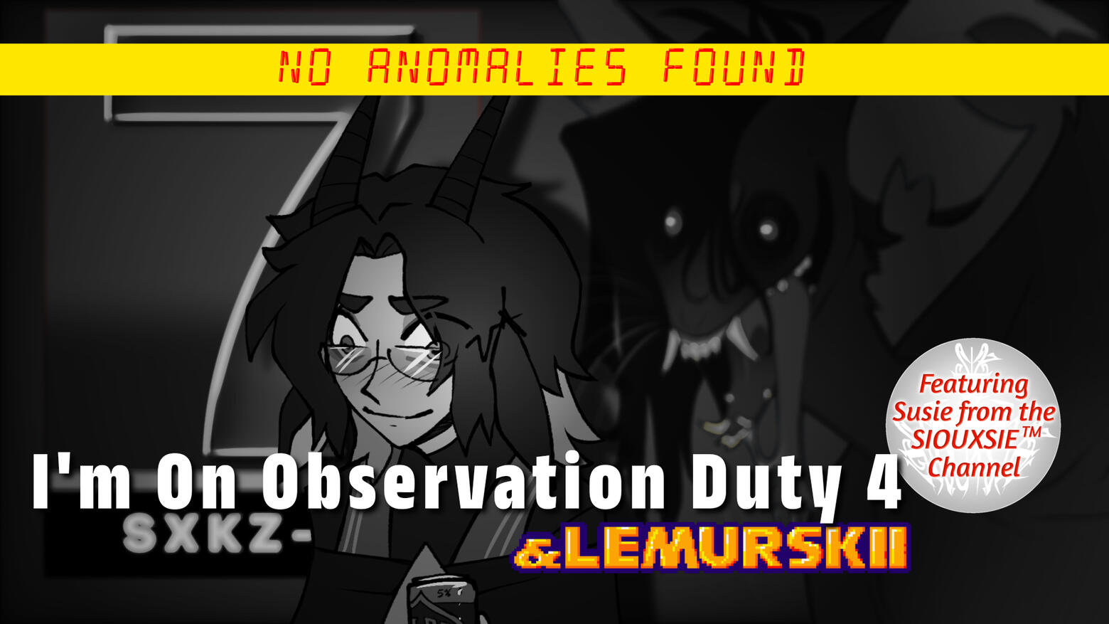 I&#39;m On Observation Duty (ft Lemurskii &amp; SIOUXSIE)